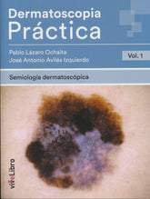 DERMATOSCOPIA PRACTICA VOL 1 SEMIOLOGIA DERMATOSCOPICA - 9788417089399
